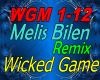 Melis Bilen Wicked Game