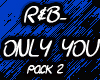 R&B-Only You pack 2