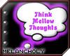 Mellow Thoughts Sticker