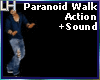Paranoid Walk Actions|M|