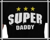 Super Daddy Shirt HD