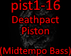 Deathpact - Piston