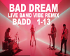 Bad Dream Vibe Band Rmx