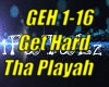 *(GEH) Get Hard*