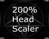 200% Head Scaler