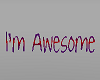 *T*~I'm Awesome~Headsign