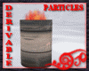 Burn Barrel w Particles