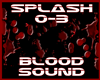 Bloody Splash & Sound DJ