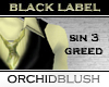 [O]Black Label:Sin3Greed