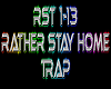 Rather Stay Home rmx