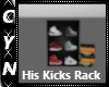 His Kicks Rack