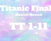 Titanic Finale Slowed