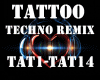 Tatto remix techno