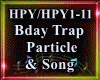 Bday Particle & Song