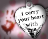 I carry your heart