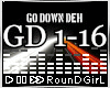 ♬𝐑 Go Down Deh