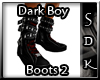 #SDK# Dark Boy Boots 2