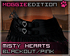ME|Misty|Blackout/Pink