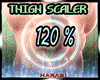 LEG THIGH 120 % ScaleR