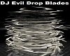 DJ Evil Drop Blades