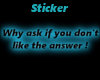 Why ask sticker
