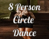 8 Person Club Dance