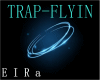 TRAP-FLYIN