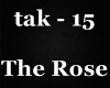 The Rose - Take Me Down
