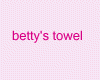 Betty's towel