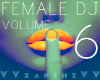 Female DJ Volume 6