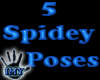 |Imy| 5 Spidey Poses