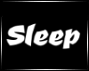 [N] Sleep Signage White