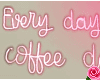 ♥ Coffee day