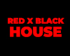 RED X BLACK HOUSE