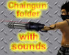 chaingun folder w/sounds