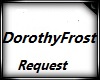 DorothyFrost Request