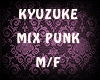 *K KYUZUKE Mix PUNK