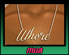 m. Whore necklace.