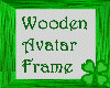 (+) Toxic Wood Av Frame