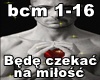 Bede czekac na miłosc
