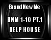 Brand New Me House PT.1