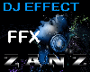 Z♠ DJ EFFECT | FFX