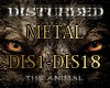 Metal Disturbed Animal