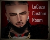 LaCaza Custom Room