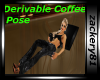 Derivable Coffee pose