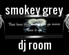 smokey grey dj room