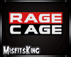 Rage Cage Delocated