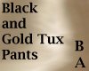 [BA] Bk/Gold Tux Pants