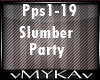 SLUMBER PARTY