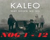 Kaleo - Way Down We Go